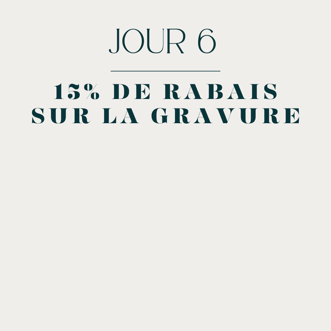 Jour 6: 15% de rabais sur la gravure